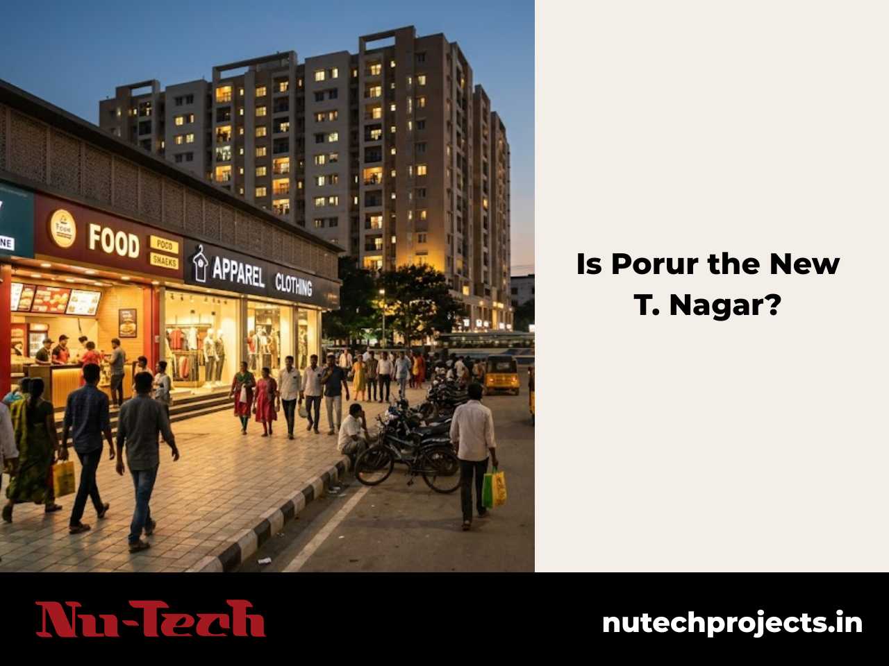 Evening street view of a retail corridor near flats in Porur, showing the commercial and residential development reshaping this Chennai suburb in 2026.